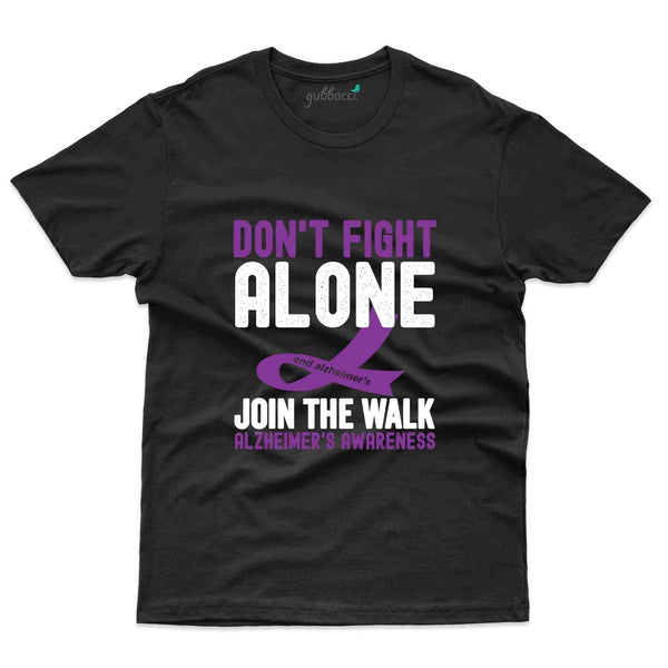 Fight Alone T-Shirt - Alzheimers Collection - Gubbacci-India