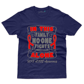 Fight Alone T-Shirt - HIV AIDS Collection