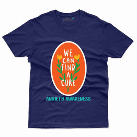 Find A Cure T-Shirt- Anxiety Awareness Collection