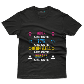 Genderless Are Cute  T-Shirt - Gender Equality Collection