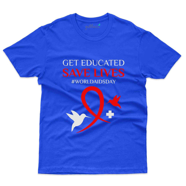 Get Educated T-Shirt - HIV AIDS Collection - Gubbacci