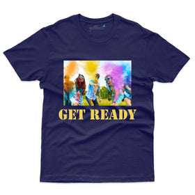 Get Ready T-Shirt - Holi Collection