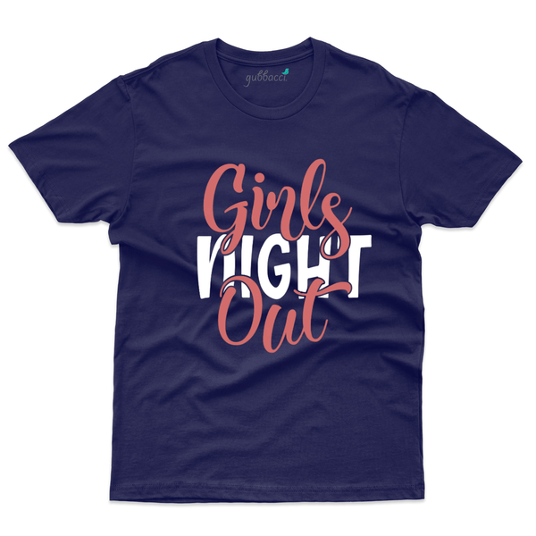 Gubbacci Apparel T-shirt S Girls night out T-Shirt - Bachelorette Party Collection Buy Girls night out T-Shirt - Bachelorette Party Collection