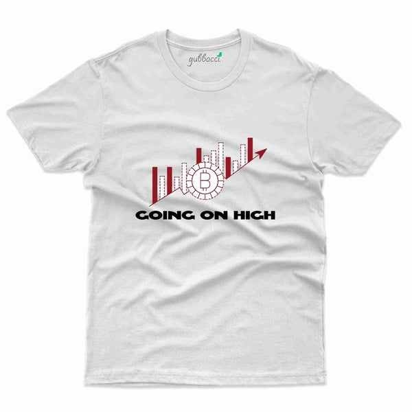 Going On High T-Shirt - Bitcoin Collection - Gubbacci-India