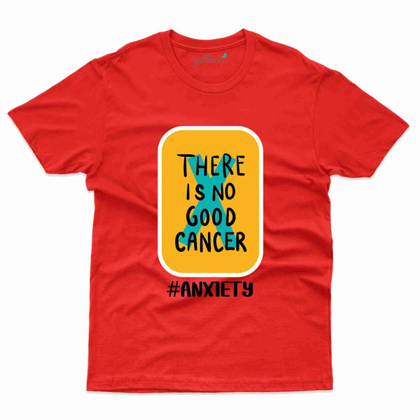 Good Cancer T-Shirt- Anxiety Awareness Collection - Gubbacci