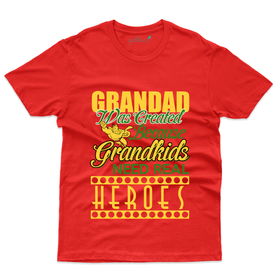 Grandad was Created T-Shirt - Fathers Day Collection