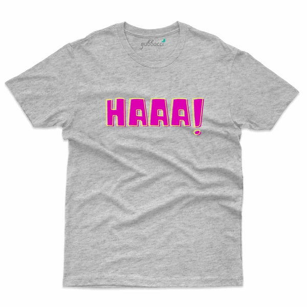 Haaaa! T-Shirt - Minimalist Collection - Gubbacci-India