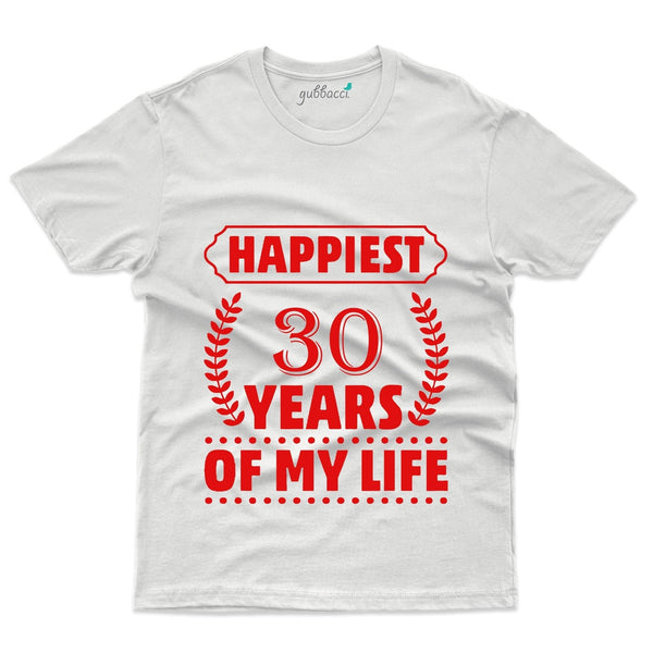 Happiest 30 Years T-Shirt - 30th Anniversary Collection - Gubbacci-India