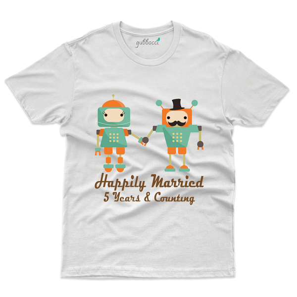 Gubbacci Apparel T-shirt S Happily Married 5 Years and Counting - 5th Marriage Anniversary Buy Happily Married 5 Years T-Shirt-5th Marriage Anniversary