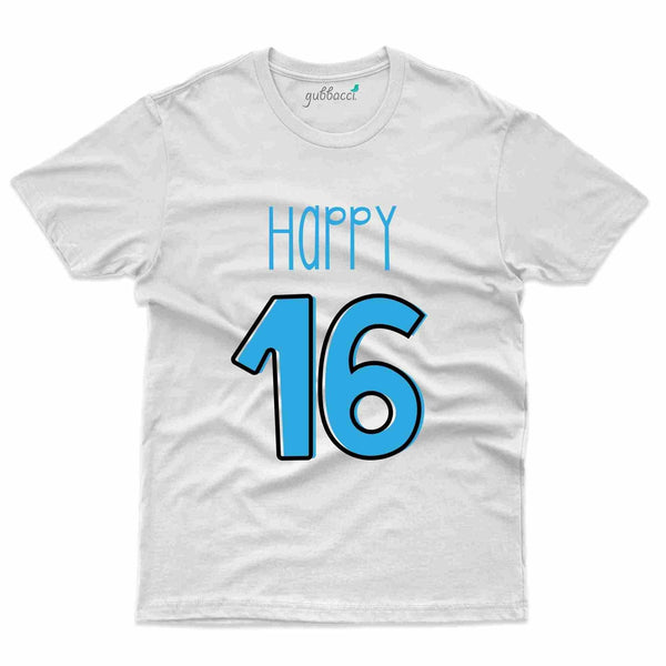 Happy 16 T-Shirt - 16th Birthday Collection - Gubbacci