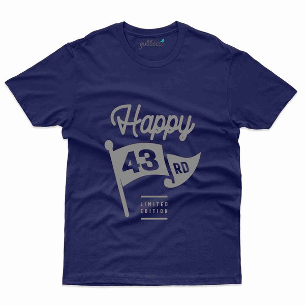 Happy 43rd T-Shirt - 43rd  Birthday Collection - Gubbacci-India