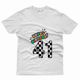 Happy Birthday 4 T-Shirt - 41th Birthday Collection