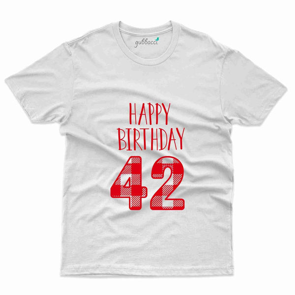 Happy Birthday T-Shirt - 42nd  Birthday Collection - Gubbacci-India