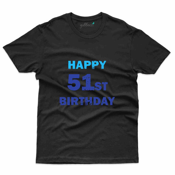 Happy Birthday T-Shirt - 51st Birthday Collection - Gubbacci-India