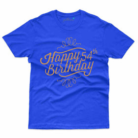 Happy Birthday T-Shirt - 54th Birthday Collection