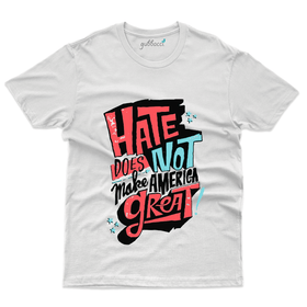 Hate Doesn't make America great - Typography Collection