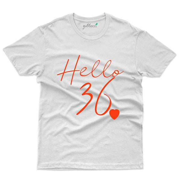 Hello 36 T-Shirt - 36th Birthday Collection - Gubbacci-India