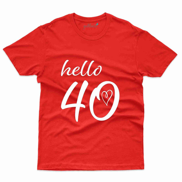 Hello 40 T-Shirt - 40th Birthday Collection - Gubbacci-India