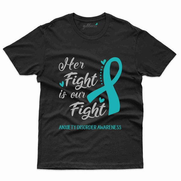 Her Fight T-Shirt- Anxiety Awareness Collection - Gubbacci