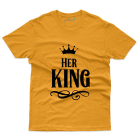 Her King T-Shirt - Couple Design Special