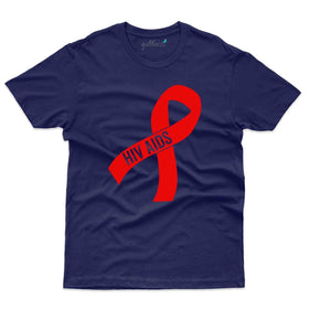 HIV AIDS T-Shirt - HIV AIDS Awareness T-Shirts
