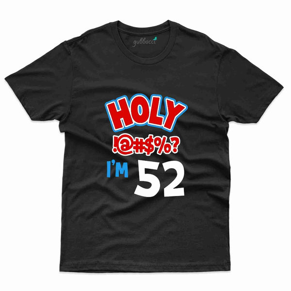 Holy $#@%! T-Shirt - 52nd Collection - Gubbacci-India