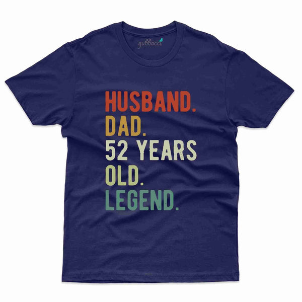 Husband ,dad ,Legend T-Shirt - 52nd Collection - Gubbacci-India