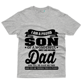 I am a Proud Son T-Shirt - Dad and Son Collection