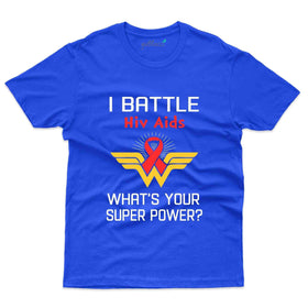 I Battle T-Shirt - HIV AIDS Collection