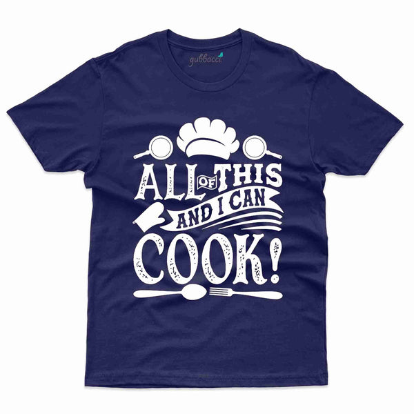 I Can Cook T-Shirt - Cooking Lovers Collection - Gubbacci-India