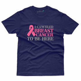 I Canceled T-Shirt - Breast Collection