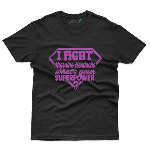 I Fight T-Shirt- migraine Awareness Collection - Gubbacci