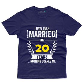 I Have Married T-Shirt - 20th Anniversary Collection