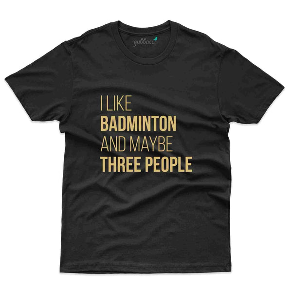 I Like Badminton T-Shirt - Badminton Collection - Gubbacci-India