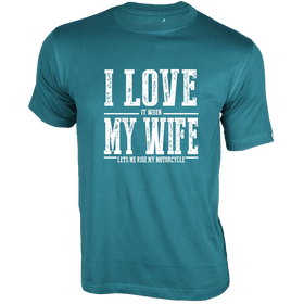 I Love My Wife T-Shirt - Bikers Collection