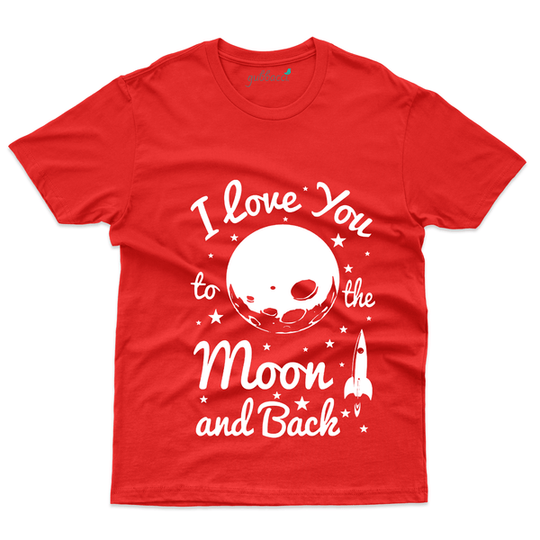Gubbacci Apparel T-shirt S I love you to the moon and Back T-Shirt - Love & More Collection Buy I love you to the moon and Back - Love & More Collection