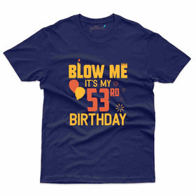 I'm 53 - 53rd Birthday T-Shirt Collection