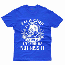 I'm a Chef - Cooking Lovers T-Shirt