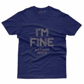 I'm Fine T-Shirt - Asthma Collection