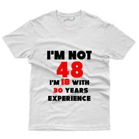 I'm Not 48 T-Shirt - 48th Birthday Collection