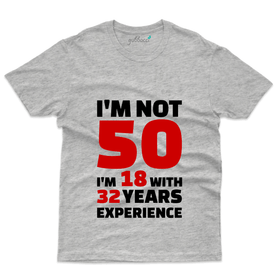 I'm Not 50 T-Shirt - 50th Birthday Collection