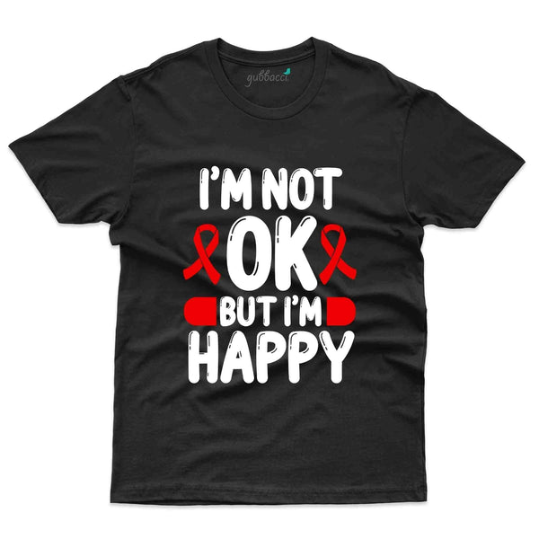 I'm Not Okay T-Shirt - Tuberculosis Collection - Gubbacci