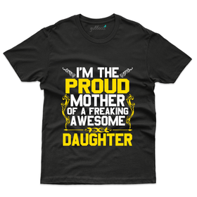I'm Proud Mother T-Shirt - Mom and Daughter Collection