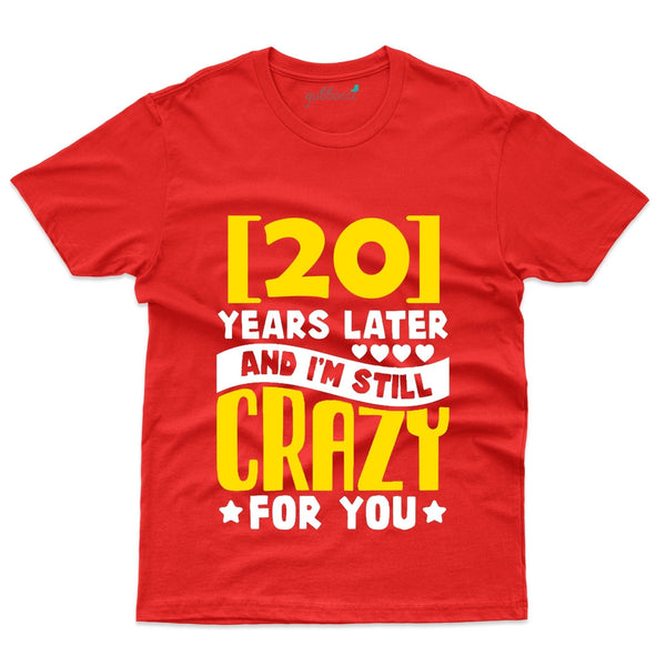 I'm Still Crazy T-Shirt - 20th Anniversary Collection - Gubbacci-India