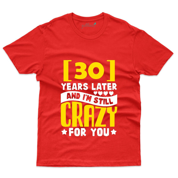 I'm Still Crazy T-Shirt - 30th Anniversary Collection - Gubbacci-India
