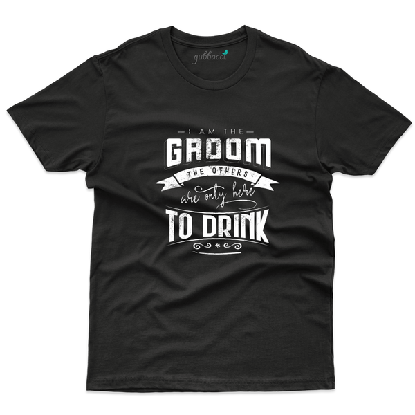 Gubbacci Apparel T-shirt S I'm the Groom - Bachelor Party Collection Buy I'm the Groom - Bachelor Party Collection