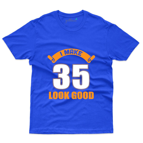 I Make 35 T-Shirt - 35th Birthday Collection - Gubbacci-India