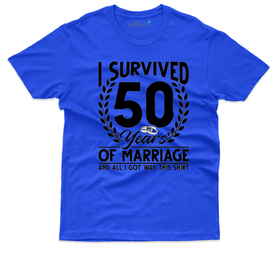 I Survived 50 Years T-Shirt - 50th Marriage Anniversary