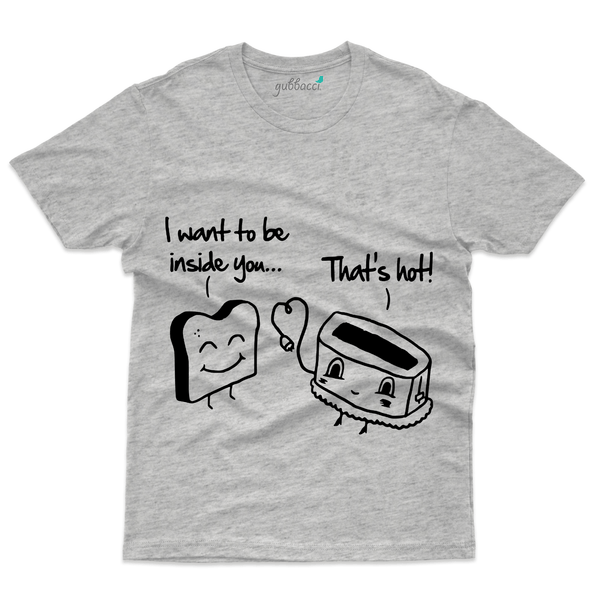 Gubbacci Apparel T-shirt S I want to be Inside You T-Shirt - Love & More Collection Buy I want to be Inside You T-Shirt - Love & More Collection