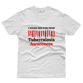 I Wear Red 2 T-Shirt - Tuberculosis Collection